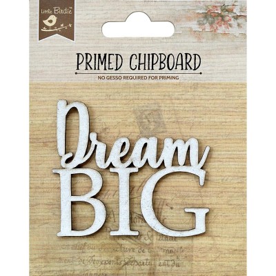 Little Birdie - Chipboard «Dream Big»